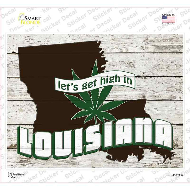 Get High In Louisiana Novelty Rectangle Sticker Decal