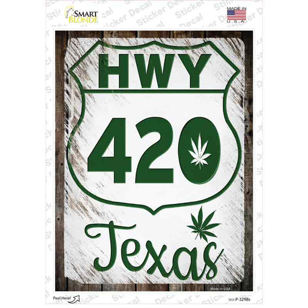 HWY 420 Texas Novelty Rectangle Sticker Decal