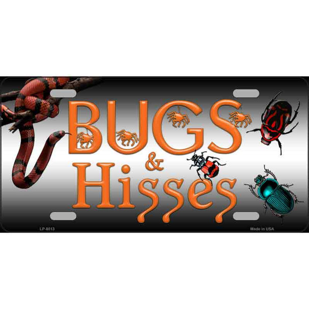 Bugs & Hisses Novelty Metal License Plate
