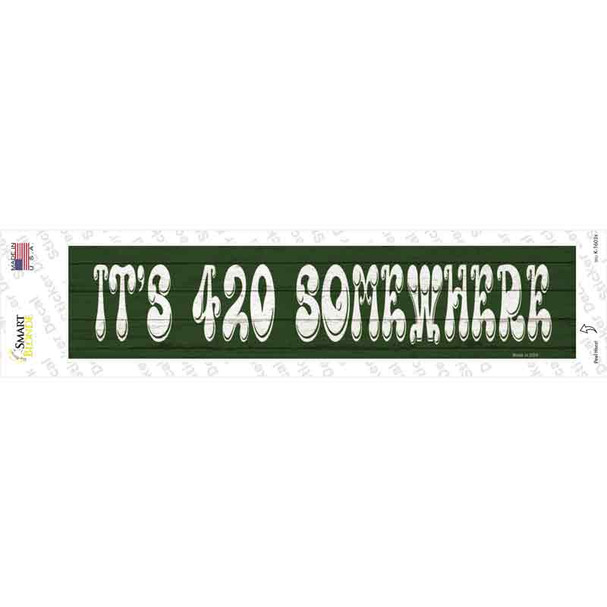 420 Somewhere Novelty Narrow Sticker Decal