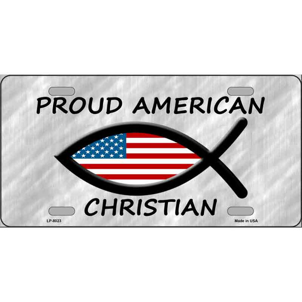 Proud American Christian Novelty Metal License Plate