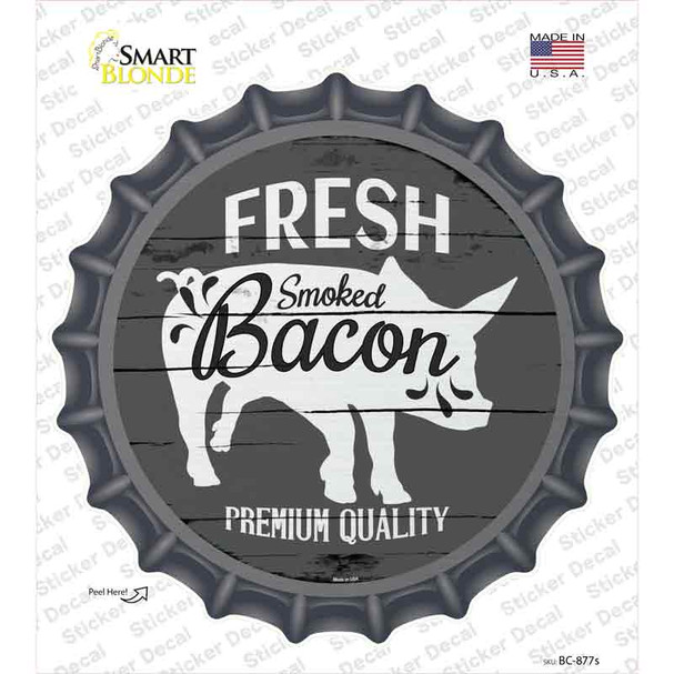 Fresh Smoked Bacon Novelty Bottle Cap Sticker Decal