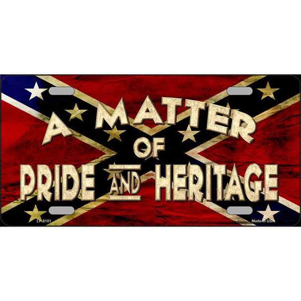 Matter Of Pride Novelty Metal License Plate