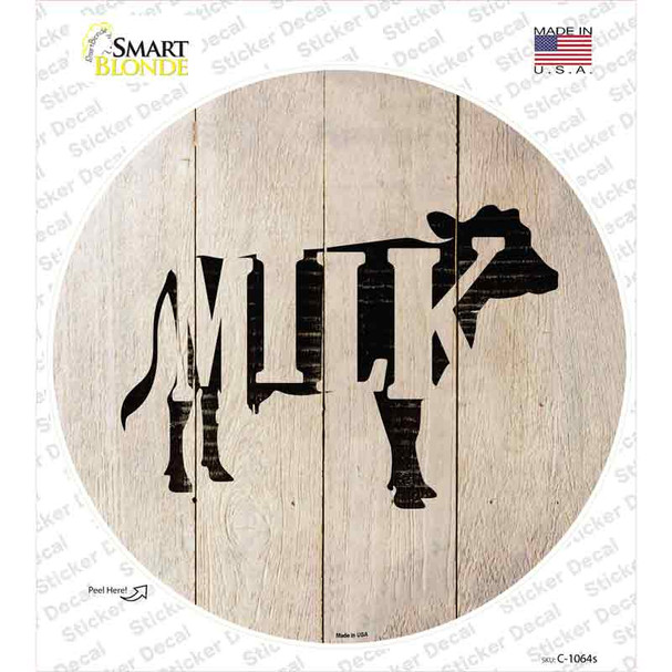 Cows Make Milk Novelty Circle Sticker Decal