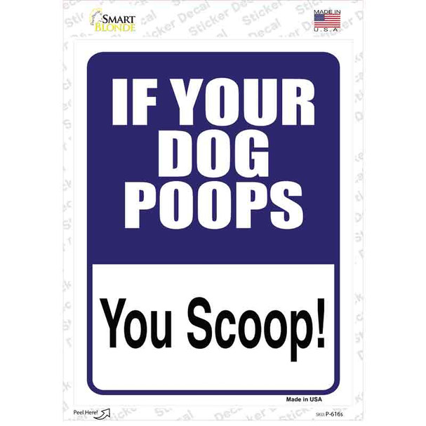 If Your Dog Poops Novelty Rectangle Sticker Decal