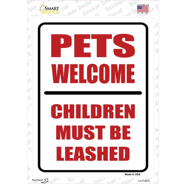 Pets Welcome Children Leashed Novelty Rectangle Sticker Decal