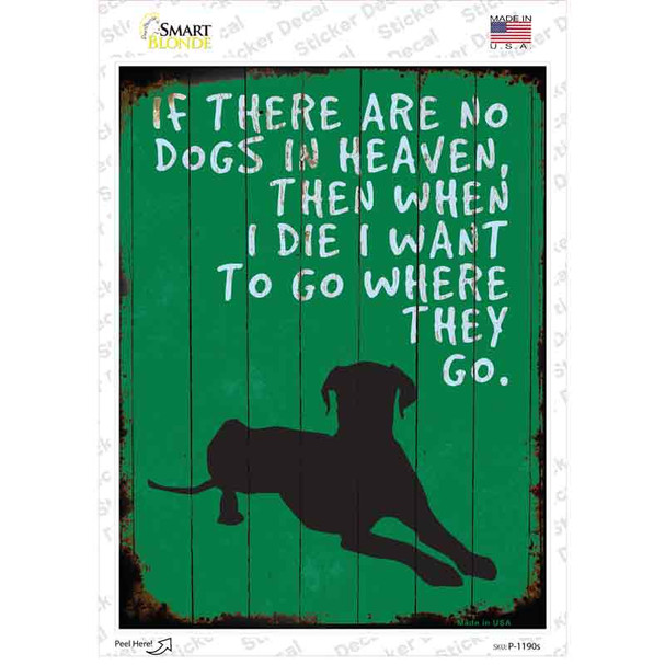 No Dogs In Heaven Novelty Rectangle Sticker Decal