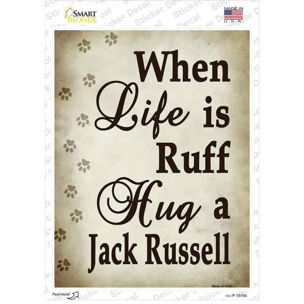 Hug A Jack Russell Novelty Rectangle Sticker Decal