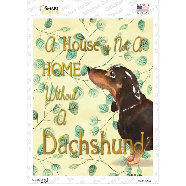 Not A Home Without A Dachshund Novelty Rectangle Sticker Decal