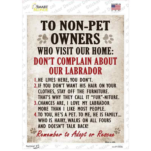 Complain About Our Labrador Novelty Rectangle Sticker Decal