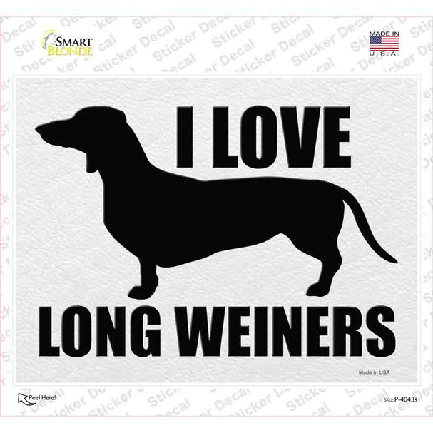 I Love Long Weiners Novelty Rectangle Sticker Decal