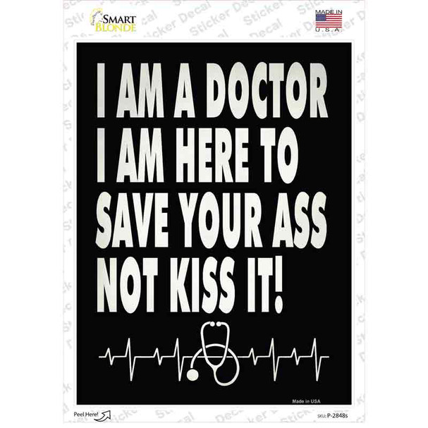 Doctor Save Your Ass Novelty Rectangle Sticker Decal