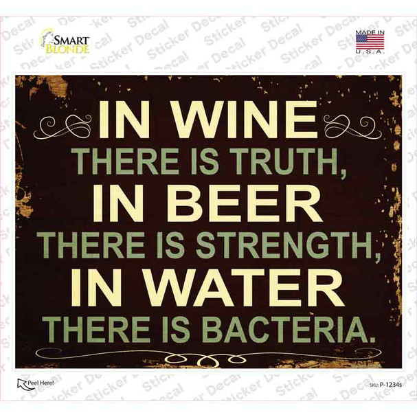 In Wine There is Truth Novelty Rectangle Sticker Decal
