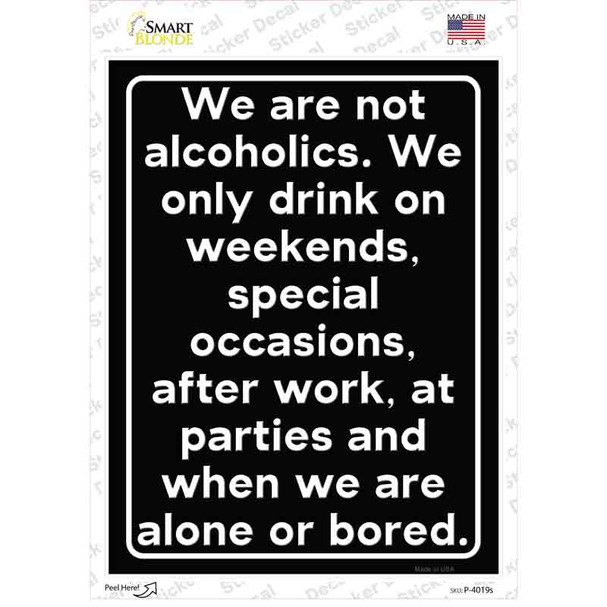 We Are Not Alcoholics Novelty Rectangle Sticker Decal