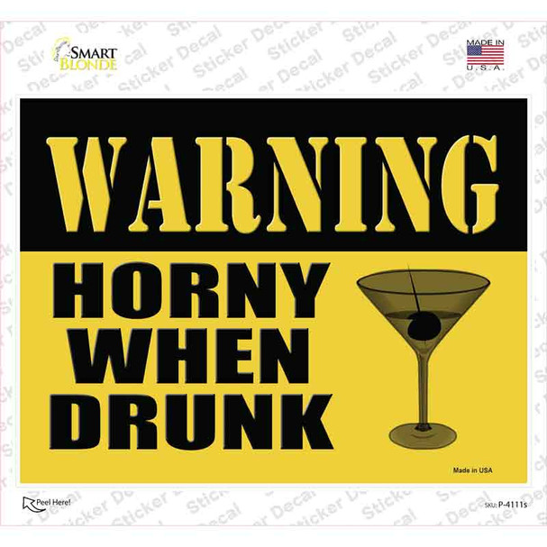 Warning Horny When Drunk Novelty Rectangle Sticker Decal