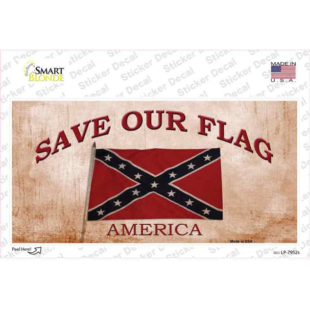 Save Our Flag Confederate Novelty Sticker Decal