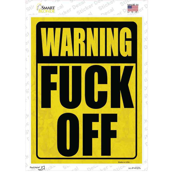 Warning F Off Novelty Rectangular Sticker Decal