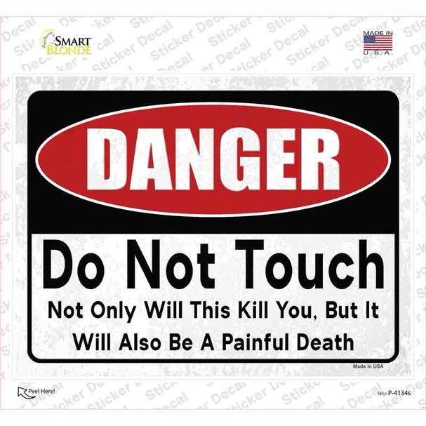 Danger Do Not Touch Novelty Rectangular Sticker Decal