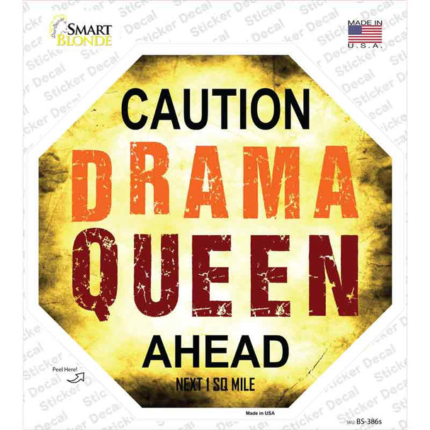Caution Drama Queen Ahead Novelty Octagon Sticker Decal