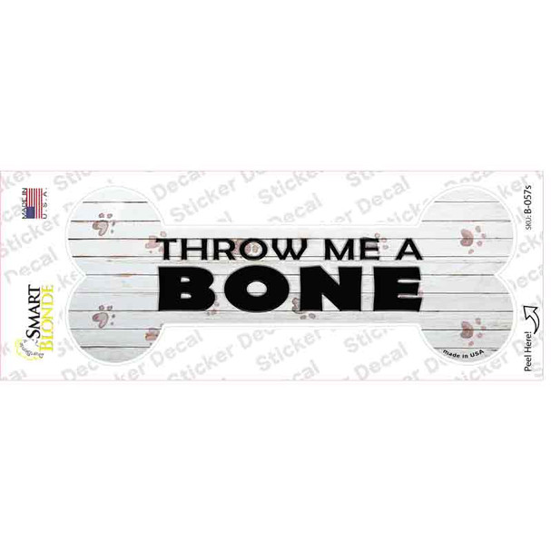 Throw Me a Bone Novelty Bone Sticker Decal