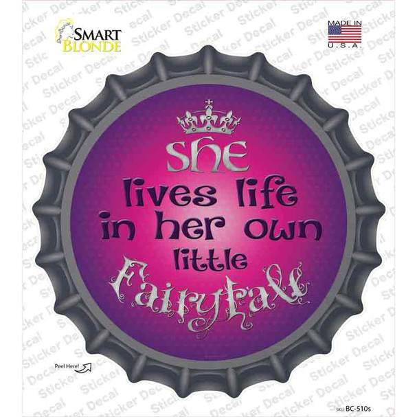 Lives In Own Fairytale Novelty Bottle Cap Sticker Decal