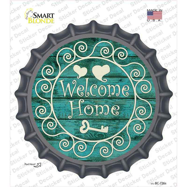 Welcome Home Novelty Bottle Cap Sticker Decal