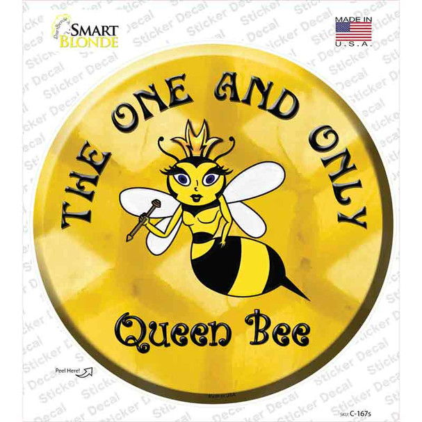 The One and Only Queen Bee Novelty Circle Sticker Decal