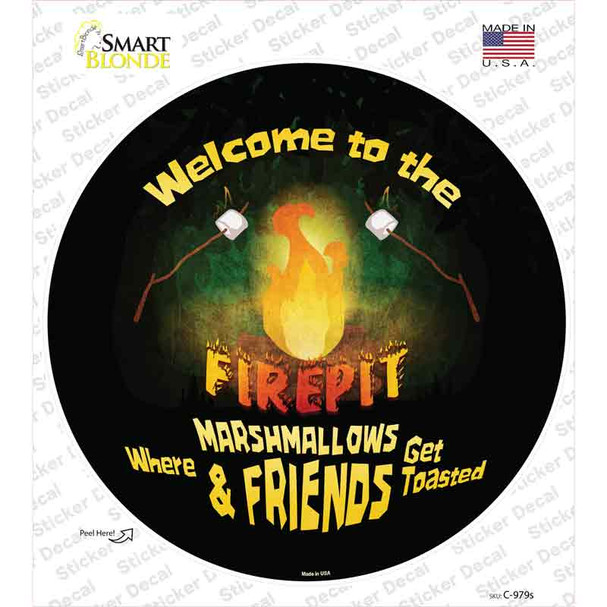 Welcome to the Firepit Novelty Circle Sticker Decal