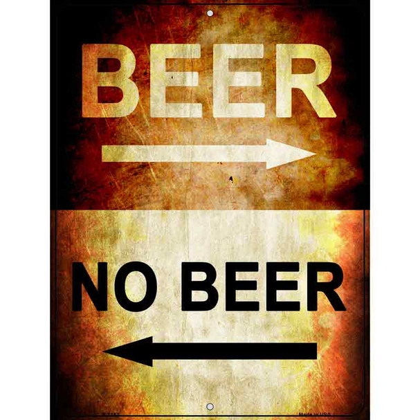 Beer No Beer Metal Novelty Parking Sign