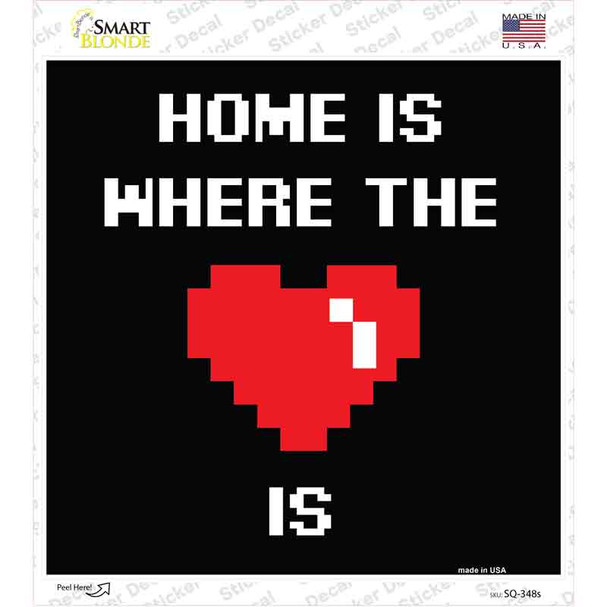 Home Where the Heart Is Novelty Square Sticker Decal