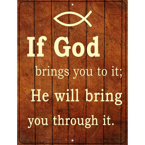 If God Brings You To It Metal Novelty Parking Sign