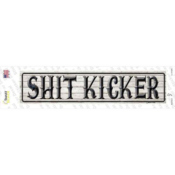 Shit Kicker Novelty Narrow Sticker Decal