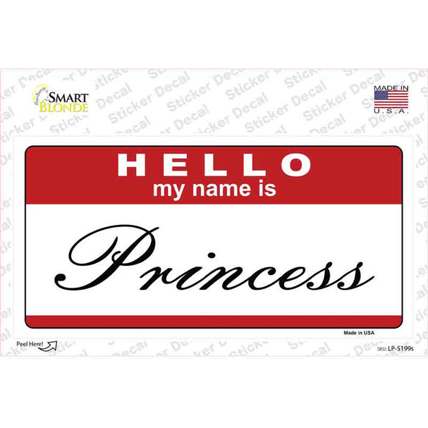 Hello My Name Is Princess Novelty Sticker Decal