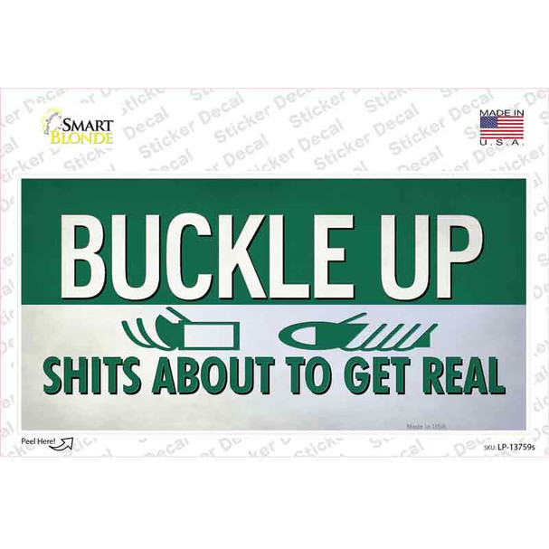 Buckle Up Novelty Sticker Decal