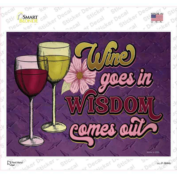 Wine In Wisdom Out Novelty Rectangle Sticker Decal