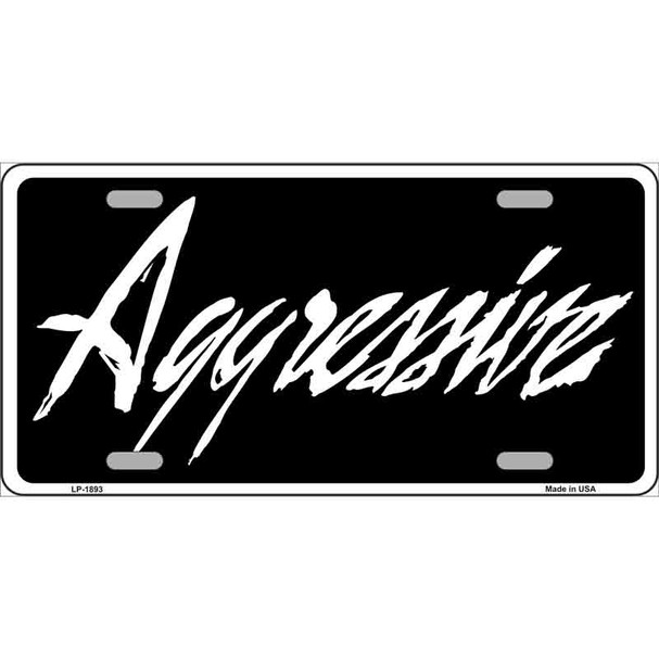 Aggressive Metal Novelty License Plate