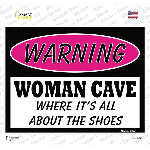 Woman Cave Its All About The Shoes Novelty Rectangle Sticker Decal