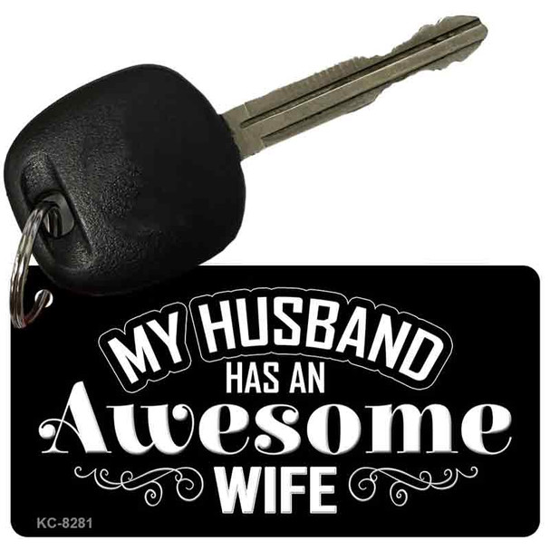 Husband Has Awesome Wife Novelty Aluminum Key Chain KC-8281