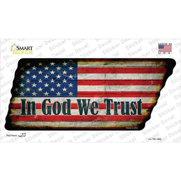 In God We Trust American Flag Novelty Rusty Tennessee Shape Sticker Decal