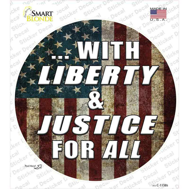 With Liberty and Justice Novelty Circle Sticker Decal