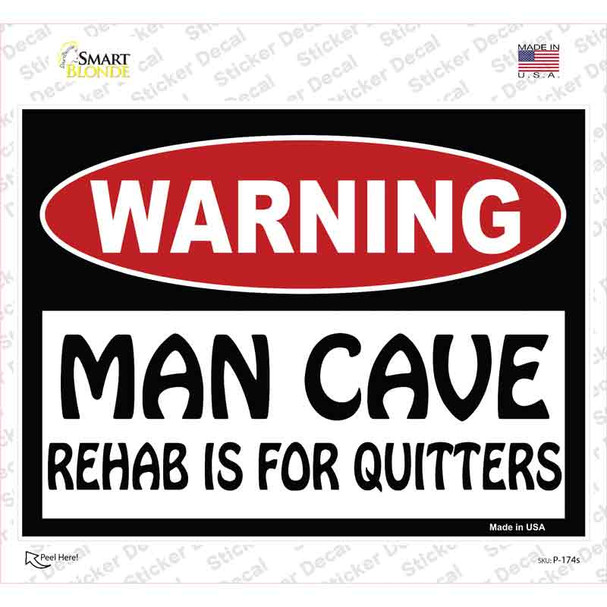 Man Cave Rehab Is For Quitters Novelty Rectangle Sticker Decal