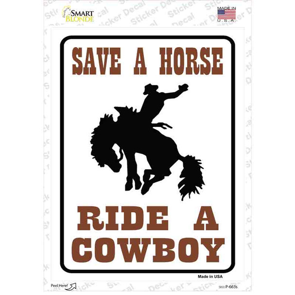 Save a Horse Ride a Cowboy Novelty Rectangle Sticker Decal