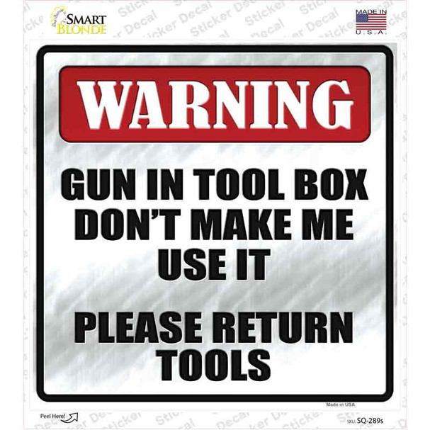 Please Return Tools Novelty Square Sticker Decal