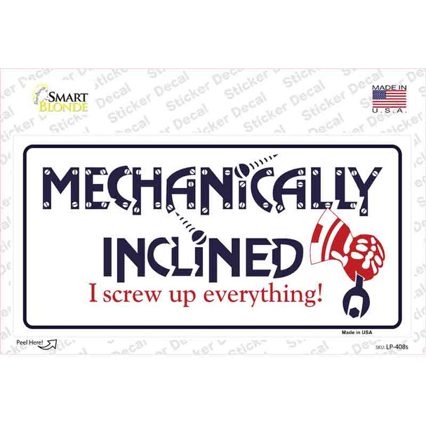 Mechanically Inclined Novelty Sticker Decal