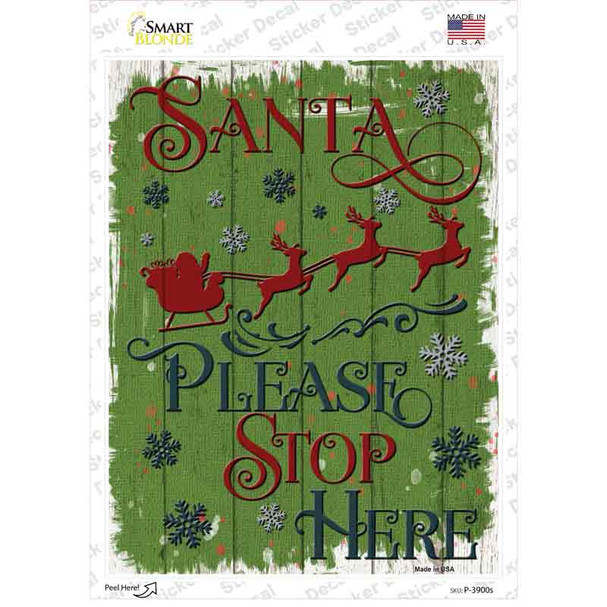 Santa Please Stop Here Novelty Rectangle Sticker Decal
