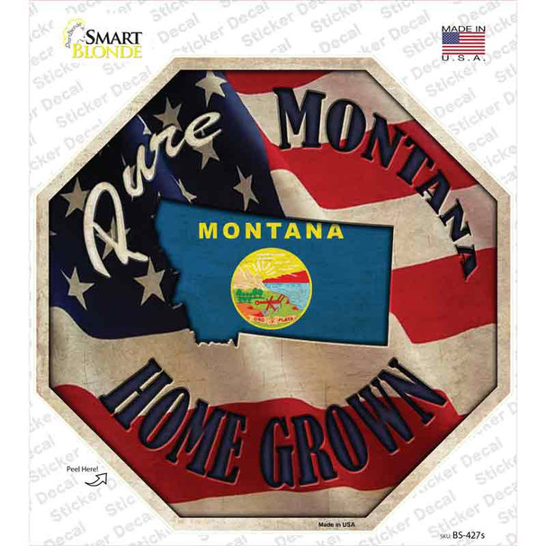Montana Home Grown Novelty Octagon Sticker Decal