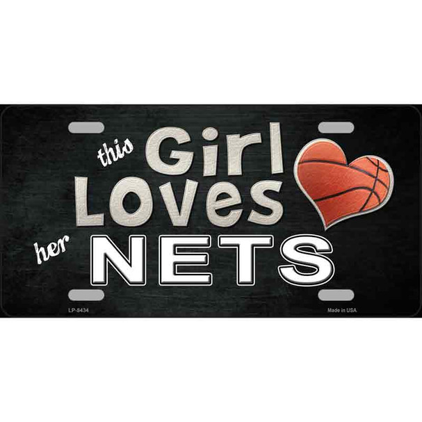 This Girl Loves Her Nets Novelty Metal License Plate
