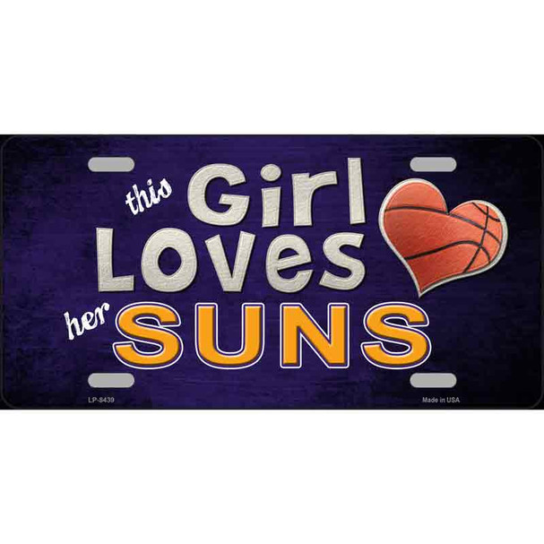 This Girl Loves Her Suns Novelty Metal License Plate