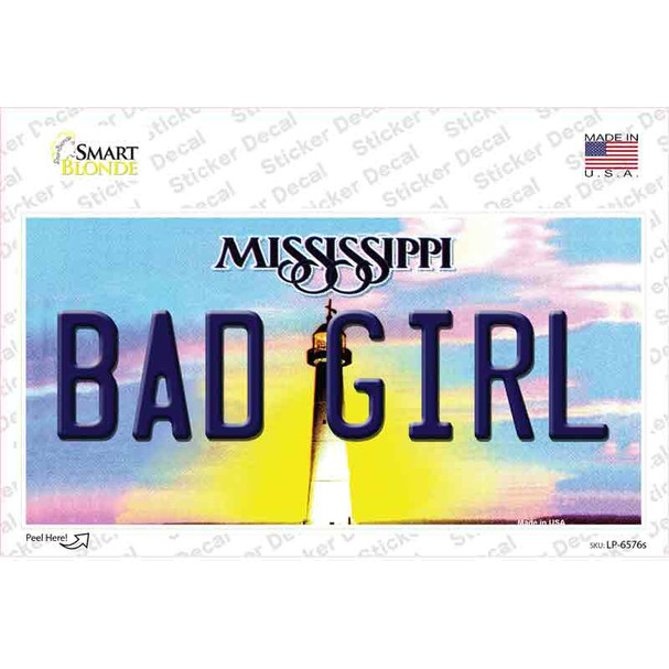 Bad Girl Mississippi Novelty Sticker Decal
