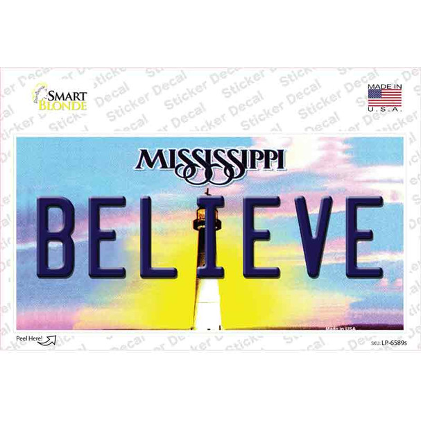 Believe Mississippi Novelty Sticker Decal